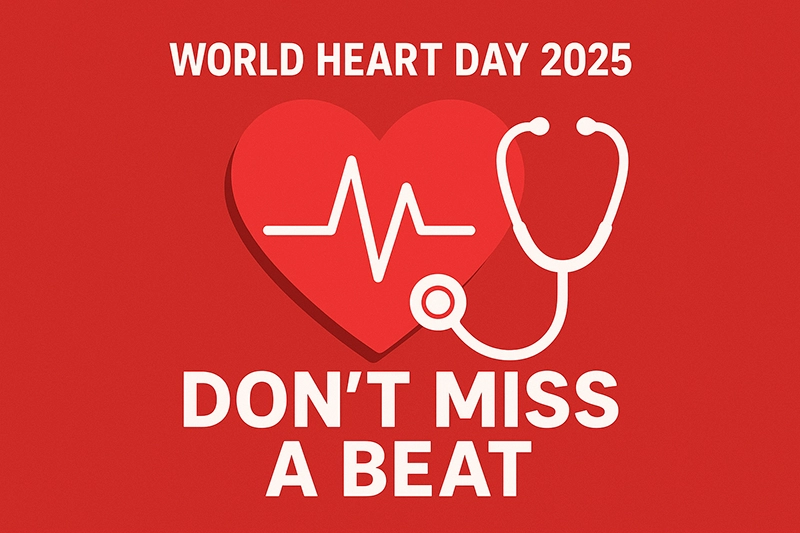 World Heart Day 2025 Theme "Don't Miss a Beat"